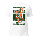 SORRY, SHOULDA BEEN A MUSTANG - T-shirts