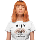 Ally Because Silence is Compliance - Women's