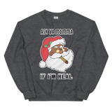 Santa Ask Ya Momma Sweatshirt