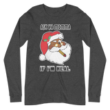 Santa Ask Ya Momma Long Sleeve