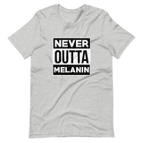 Never Outta Melanin