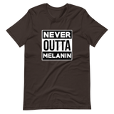 Never Outta Melanin