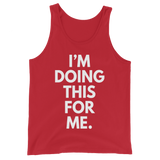 I'm Doing This For Me. Tank
