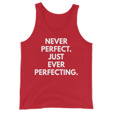 Never Perfect. Just Ever Perfecting. Tank