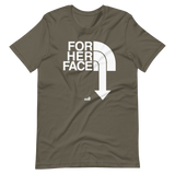 For Her Face