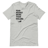 Fear Regret More Than Failure.