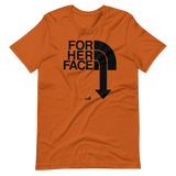 For Her Face