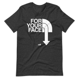 For Your Face