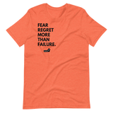 Fear Regret More Than Failure.