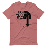 For Your Face