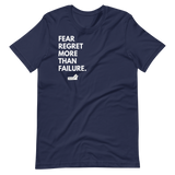 Fear Regret More Than Failure.
