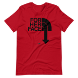 For Her Face