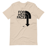 For Her Face