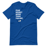 Fear Regret More Than Failure.