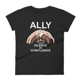 Ally Because Silence is Compliance - Women's