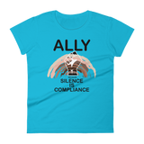 Ally Because Silence is Compliance - Women's