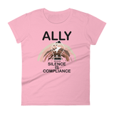 Ally Because Silence is Compliance - Women's