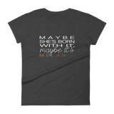 Maybe It's Melanin - Women's