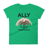 Ally Because Silence is Compliance - Women's