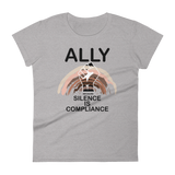Ally Because Silence is Compliance - Women's