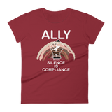 Ally Because Silence is Compliance - Women's