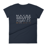 Maybe It's Melanin - Women's