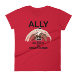 Ally Because Silence is Compliance - Women's