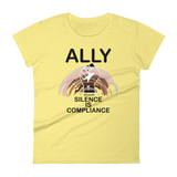 Ally Because Silence is Compliance - Women's