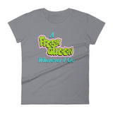 A Fresh Queen Wherever I Go - Women's