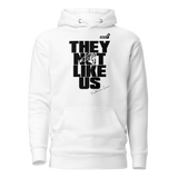 THEY NOT LIKE US - Hoodies