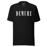 Demure Core Logo - T-Shirt