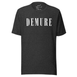 Demure Core Logo - T-Shirt