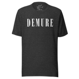 Demure Core Logo - T-Shirt