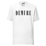 Demure Core Logo - T-Shirt