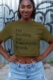 I'm Rooting For Everybody Black Crop