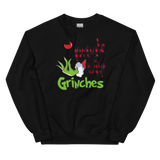 Drink Up Grinches Sweatshirt