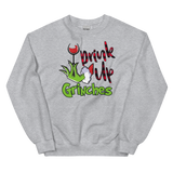Drink Up Grinches Sweatshirt