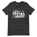 I Am Anti Idiot