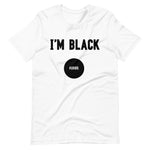 I'm Black. Period.