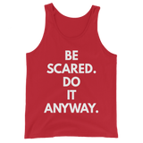 Be Scared. Do It Anyway. Tank