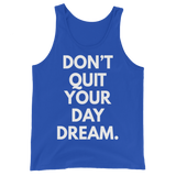 Don't Quit Your Day Dream. Tank