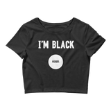 I'm Black. Period. Crop