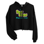 A Fresh Queen Wherever I Go Crop Hoodie