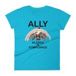 Ally Because Silence is Compliance - Women's