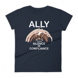 Ally Because Silence is Compliance - Women's