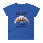 Ally Because Silence is Compliance - Women's