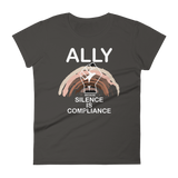 Ally Because Silence is Compliance - Women's